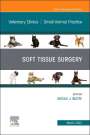 : Soft Tissue Surgery, an Issue of Veterinary Clinics of North America: Small Animal Practice: Volume 52-2, Buch