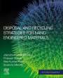 Jitendra Kumar Pandey: Disposal and Recycling Strategies for Nano-Engineered Materials, Buch