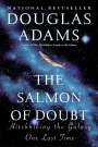 Douglas Adams: The Salmon of Doubt: Hitchhiking the Galaxy One Last Time, Buch