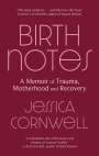 Jessica Cornwell: Birth Notes, Buch