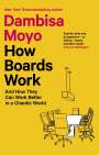 Dambisa Moyo: How Boards Work, Buch