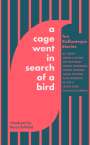 Ali Smith: A Cage Went in Search of a Bird, Buch