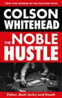 Colson Whitehead: The Noble Hustle, Buch