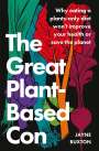 Jayne Buxton: The Great Plant-Based Con, Buch