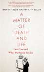 Irvin Yalom: A Matter of Death and Life, Buch