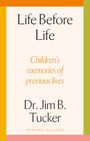 Jim B. Tucker: Life Before Life, Buch