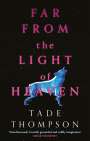 Tade Thompson: Far from the Light of Heaven, Buch