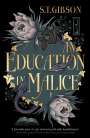 S. T. Gibson: An Education in Malice, Buch