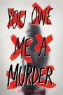 Eileen Cook: You Owe Me a Murder, Buch