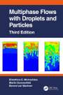 Efstathios E Michaelides: Multiphase Flows with Droplets and Particles, Third Edition, Buch