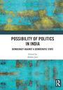 „Possibility of Politics in India: Democracy Against a Democratic State“, herausgegeben von Akshat Jain. Abstraktes Design.