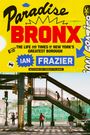 Ian Frazier: Paradise Bronx, Buch