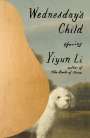 Yiyun Li: Wednesday's Child, Buch