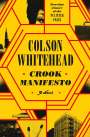 Colson Whitehead: Crook Manifesto, Buch