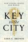 Sara C Bronin: Key to the City, Buch