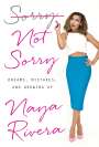 Naya Rivera: Sorry Not Sorry, Buch