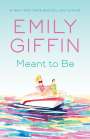 Emily Giffin: Meant to Be, Buch
