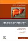 : Hepatic Encephalopathy, an Issue of Clinics in Liver Disease, Buch