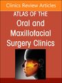 : Botox and Fillers, an Issue of Atlas of the Oral & Maxillofacial Surgery Clinics, Buch