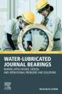 Wojciech Litwin: Water-Lubricated Journal Bearings, Buch