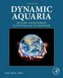 Walter H. Adey (Smithsonian Institute): Dynamic Aquaria, Buch