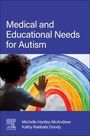 Michelle Hartley-McAndrew: Medical and Educational Needs for Autism, Buch