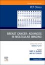 : Breast Cancer: Advances in Molecular Imaging, an Issue of Pet Clinics, Buch