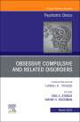 : Obsessive Compulsive and Related Disorders, An Issue of Psychiatric Clinics of North America, Buch