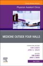 : Medicine Outside Four Walls, an Issue of Physician Assistant Clinics, Buch