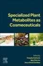 : Specialized Plant Metabolites as Cosmeceuticals, Buch