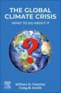 William D Fletcher: The Global Climate Crisis, Buch