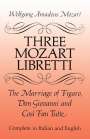 Wolfgang Amadeus Mozart: Three Mozart Libretti, Buch
