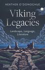 "HEATHER O'DONOGHUE Viking Legacies Landscape, Language, Literature." Darunter eine Illustration mit Ruinen und dramatischem Himmel.