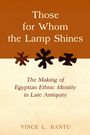 Vince L. Bantu: Those for Whom the Lamp Shines, Buch
