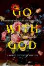 Laurie Denyer Willis: Go with God, Buch