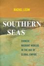 "RACHEL LEOW. SOUTHERN SEAS. CHINESE MIGRANT WORLDS IN THE AGE OF GLOBAL EMPIRE." Illustration von Wasser und Himmel.