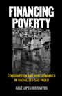 FINANCING POVERTY, Konsum und Schulden in São Paulo. Schwarz-weiß Bild einer Favela. Autor: Kauê Lopes dos Santos.