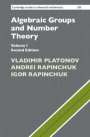 Vladimir Platonov (Steklov Institute of Mathematics, Moscow): Algebraic Groups and Number Theory: Volume 1, Buch