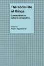 : The Social Life of Things, Buch