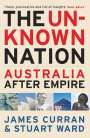 James Curran: The Unknown Nation, Buch