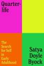 Satya Doyle Byock: Quarterlife: The Search for Self in Early Adulthood, Buch