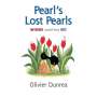 Olivier Dunrea: Pearl's Lost Pearls, Buch