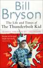 Bill Bryson: The Life And Times of the Thunderbolt Kid, Buch