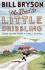 Bill Bryson: The Road to Little Dribbling, Buch