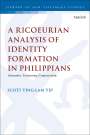 Scott Ying Lam Yip: A Ricoeurian Analysis of Identity Formation in Philippians, Buch