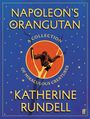 "NAPOLEON’S ORANGUTAN: A Collection of Miraculous Creatures. KATHERINE RUNDELL." Illustration eines Orang-Utans auf blauem Hintergrund.