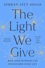 Simran Jeet Singh: The Light We Give: How Sikh Wisdom Can Transform Your Life, Buch