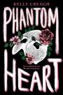 Kelly Creagh: Phantom Heart, Buch