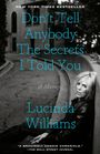 Lucinda Williams: Don't Tell Anybody the Secrets I Told You, Buch