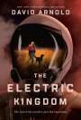 David Arnold: The Electric Kingdom, Buch